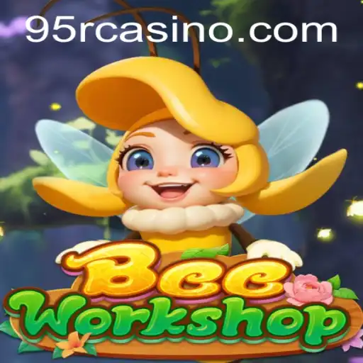 BeeWorkshop: A Buzz-Worthy Adventure with 95R Enhancement