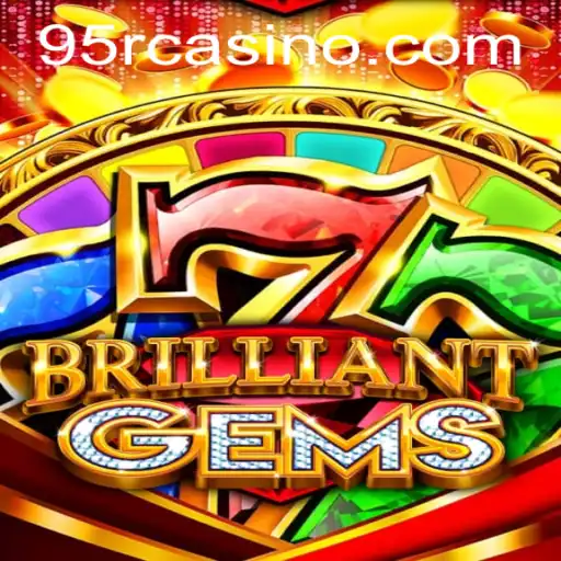 Exploring the Enchanting World of BrilliantGems and the 95R Phenomenon