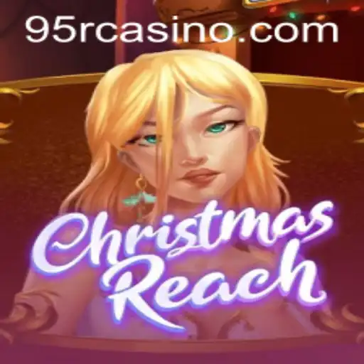 Discover the Magic of ChristmasReach: A Festive Adventure with 95R