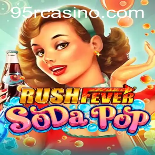 Dive into the Exciting World of RushFeverSodaPop: A New Gaming Sensation